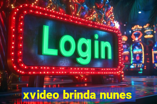 xvideo brinda nunes